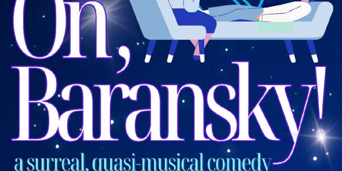 The American Theatre Of Actors Revives DREAM ON, BARANSKY!