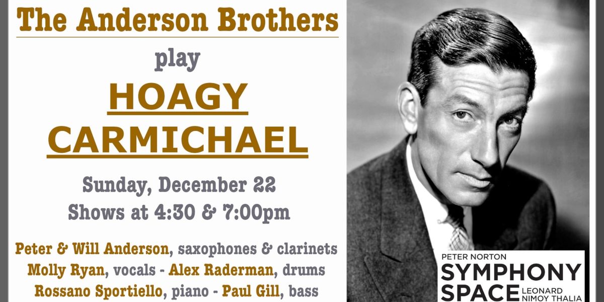 The Andersons Play Hoagy Carmichael at Symphony Space's Leonard Nimoy Thalia Theater