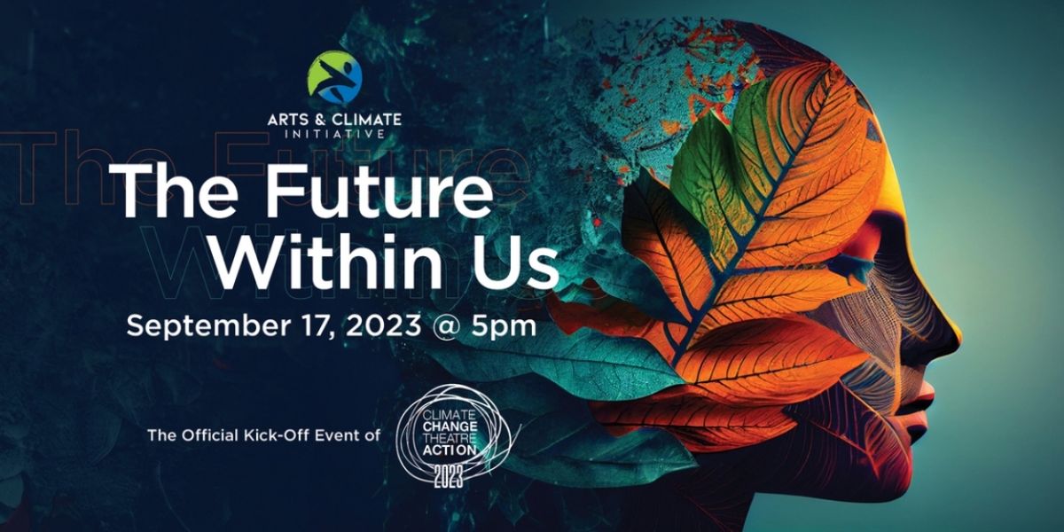 The Arts & Climate Initiative to Present THE FUTURE WITHIN US at Caveat