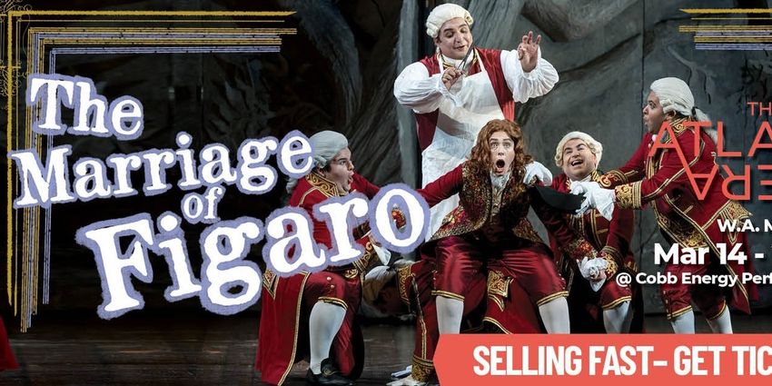 The Atlanta Opera Will Perform THE MARRIAGE OF FIGARO in March Photo