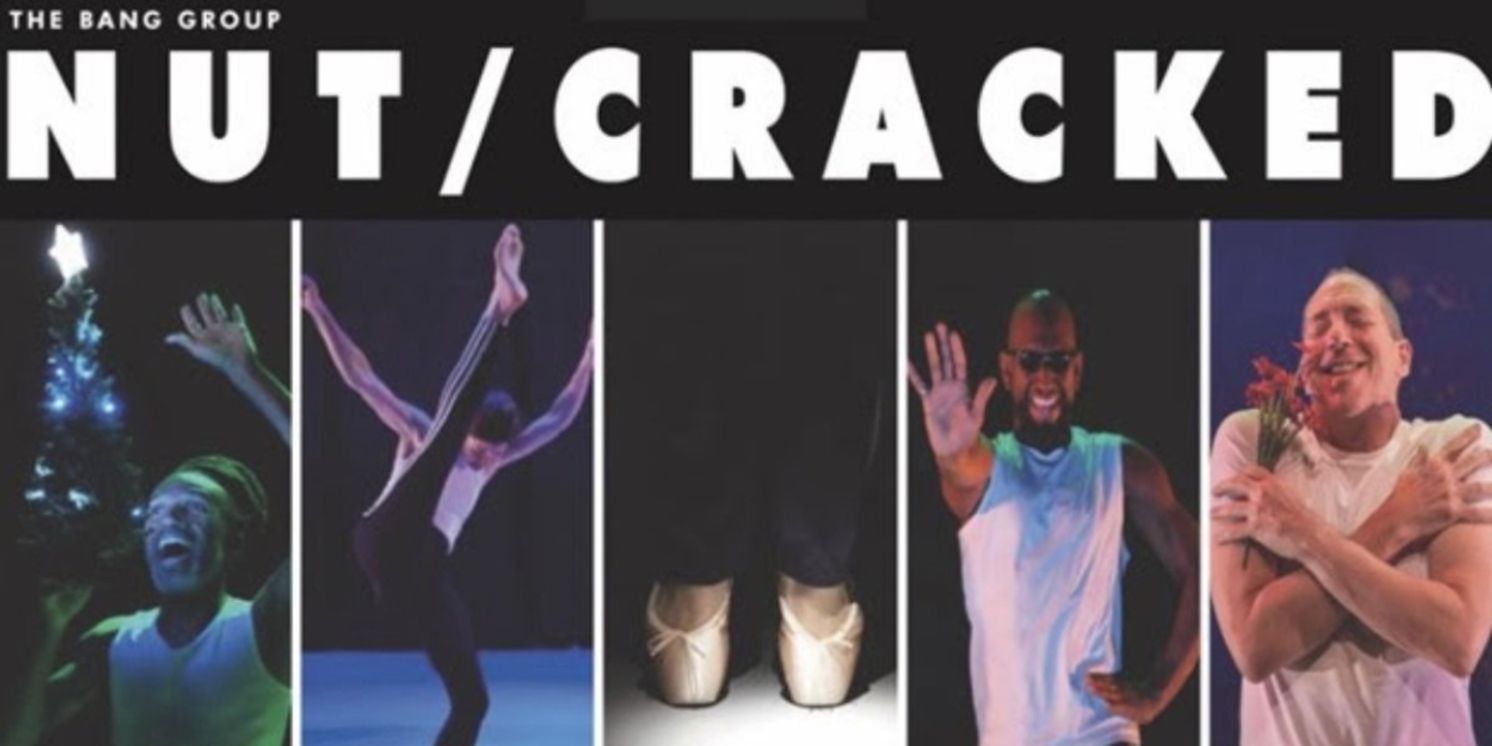 The Bang Group’s NUT/CRACKED to Return to 92NY in December  Image