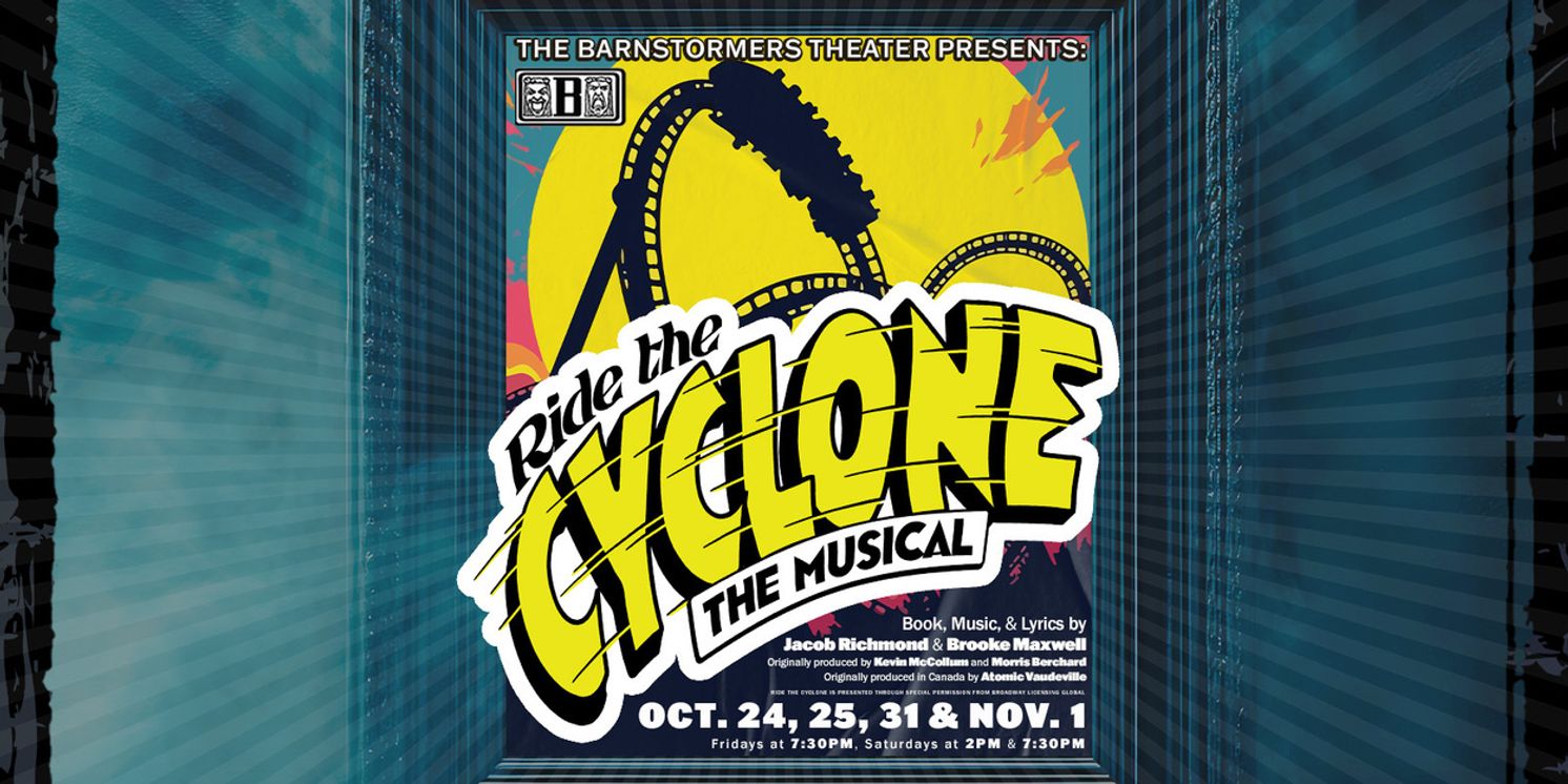 The Barnstormers Theater Reveals Cast For RIDE THE CYCLONE  Image