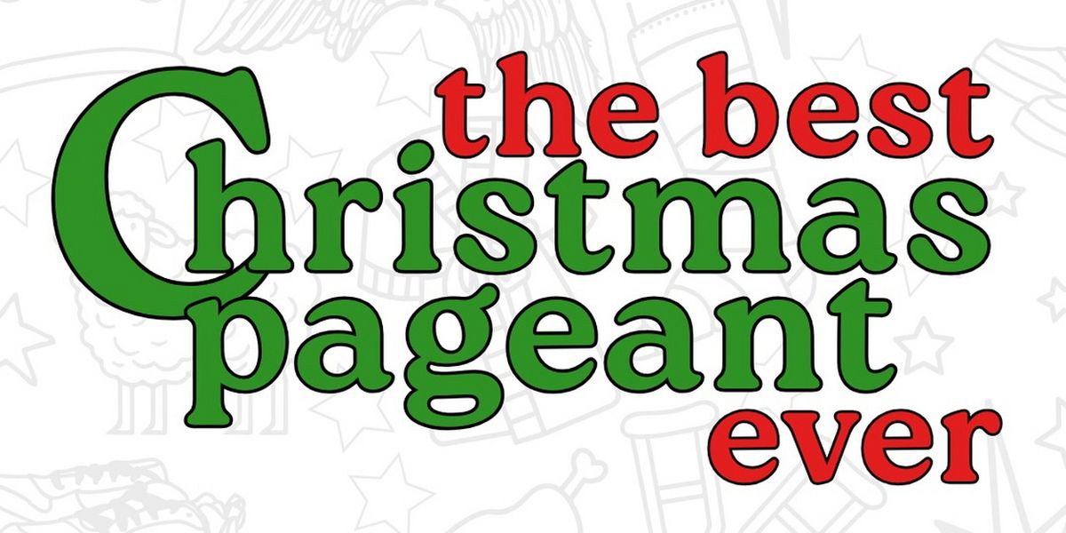 THE BEST CHRISTMAS PAGEANT EVER to be Presented at Gallery Theater