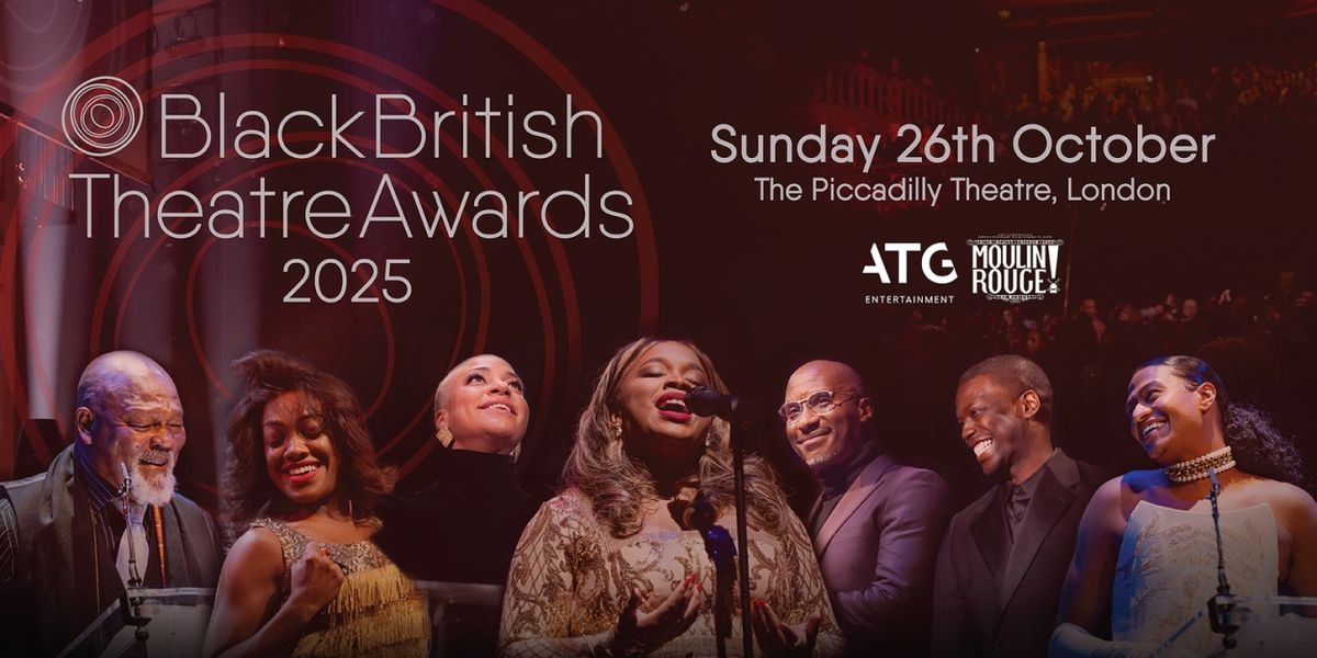 The Black British Theatre Awards 2025 Set For The Piccadilly Theatre