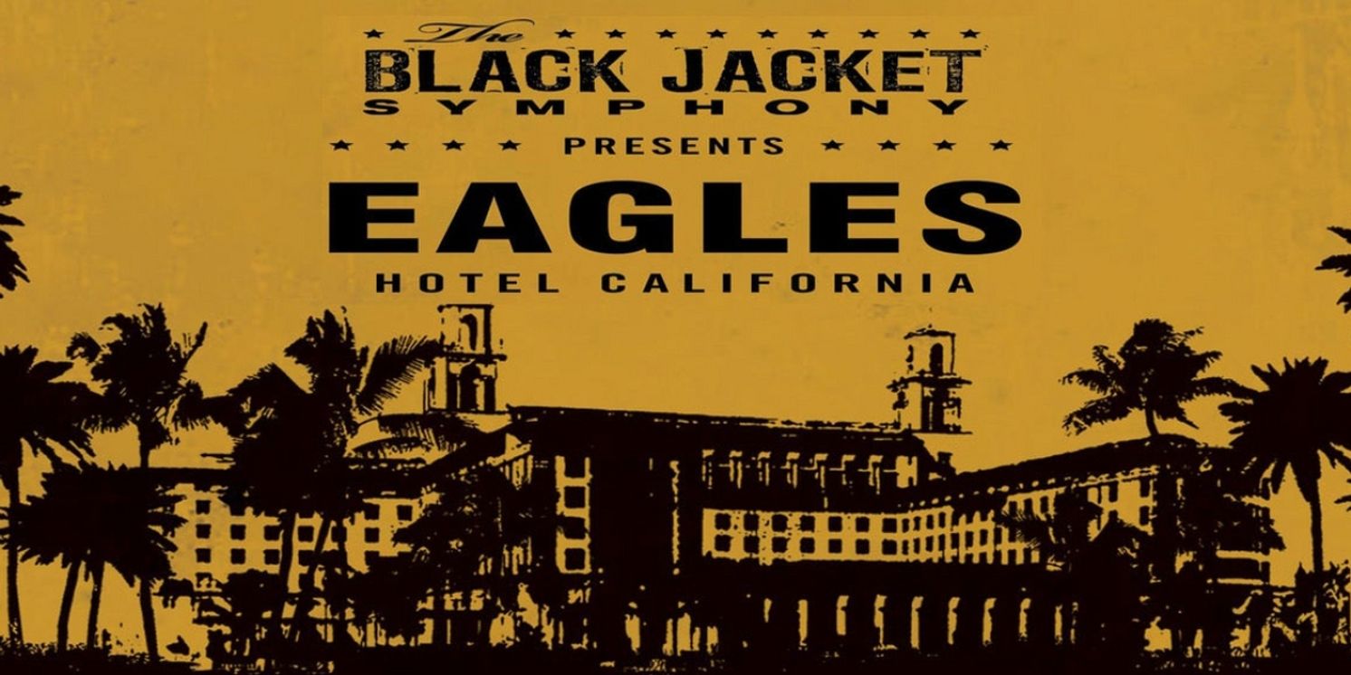 The Black Jacket Symphony Performs Eagles Hotel California at the Jefferson Performing Arts Center  Image