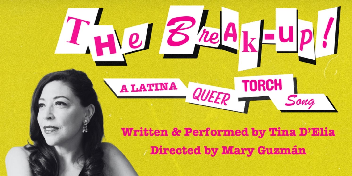 THE BREAK UP! A LATINA QUEER TORCH SONG Comes To Brava Theater  Image