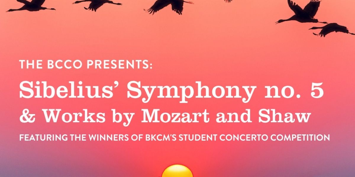 The Brooklyn Conservatory Community Orchestra Presents Sibelius, Mozart, Shaw and Student Concerto Competition Winners