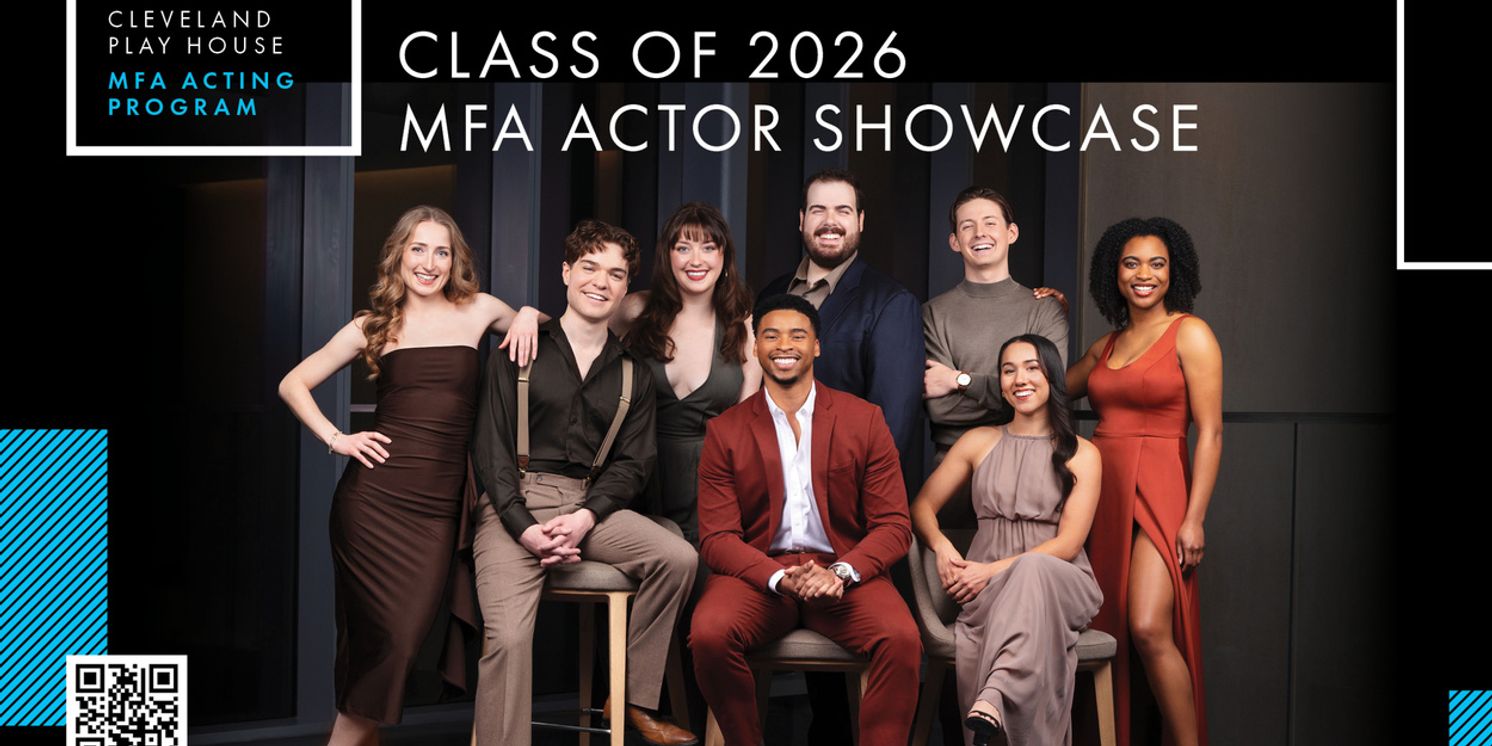 Case Western Reserve University/Cleveland Play House Acting Program to Present Graduate Showcase  Image