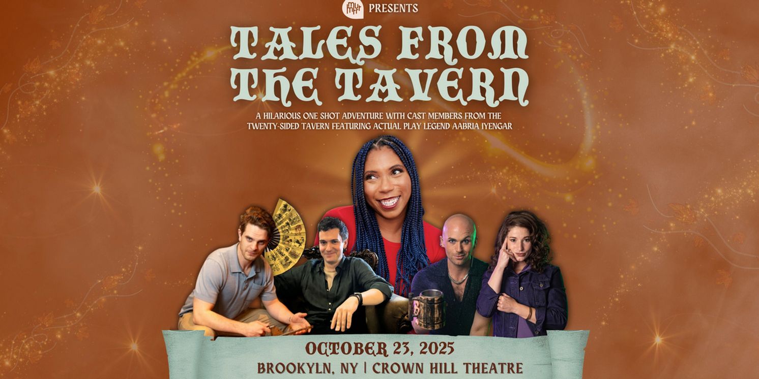 Cast Of DUNGEONS & DRAGONS' THE TWENTY-SIDED TAVERN to Return to Brooklyn With Aabria Iyengar  Image