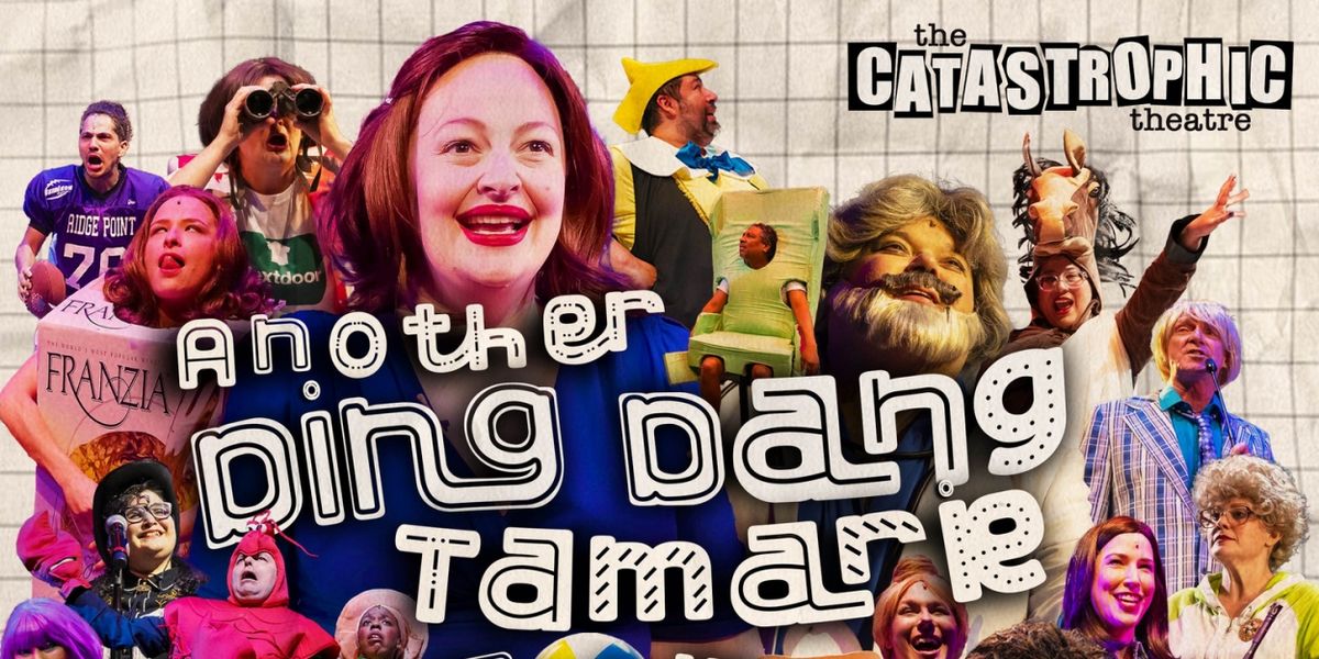 ANOTHER DING DANG TAMARIE SHOW World Premiere is Coming to The Catastrophic Theatre