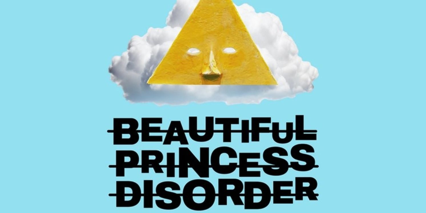 The Catastrophic Theatre Will Present BEAUTIFUL PRINCESS DISORDER World Premiere  Image