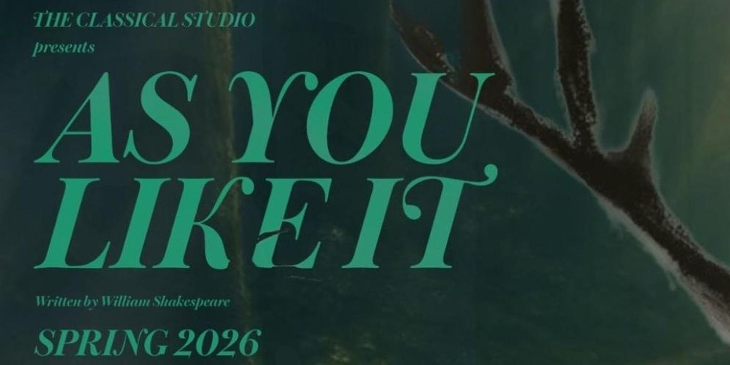 The Classical Studio Will Perform AS YOU LIKE IT Beginning This Month  Image