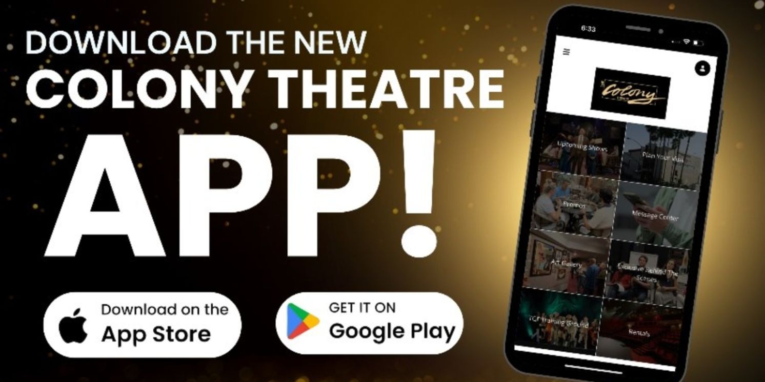 The Colony Theatre Launches Mobile App And Membership Program To Boost Community Access  Image