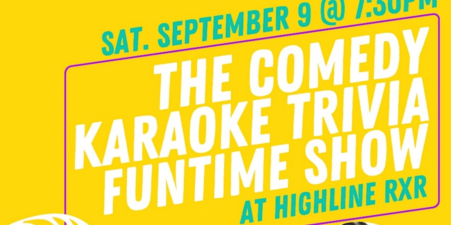 The Comedy Karaoke Trivia Funtime Show with Gigi Modrich to Take Place in September at Highline RxR  Image