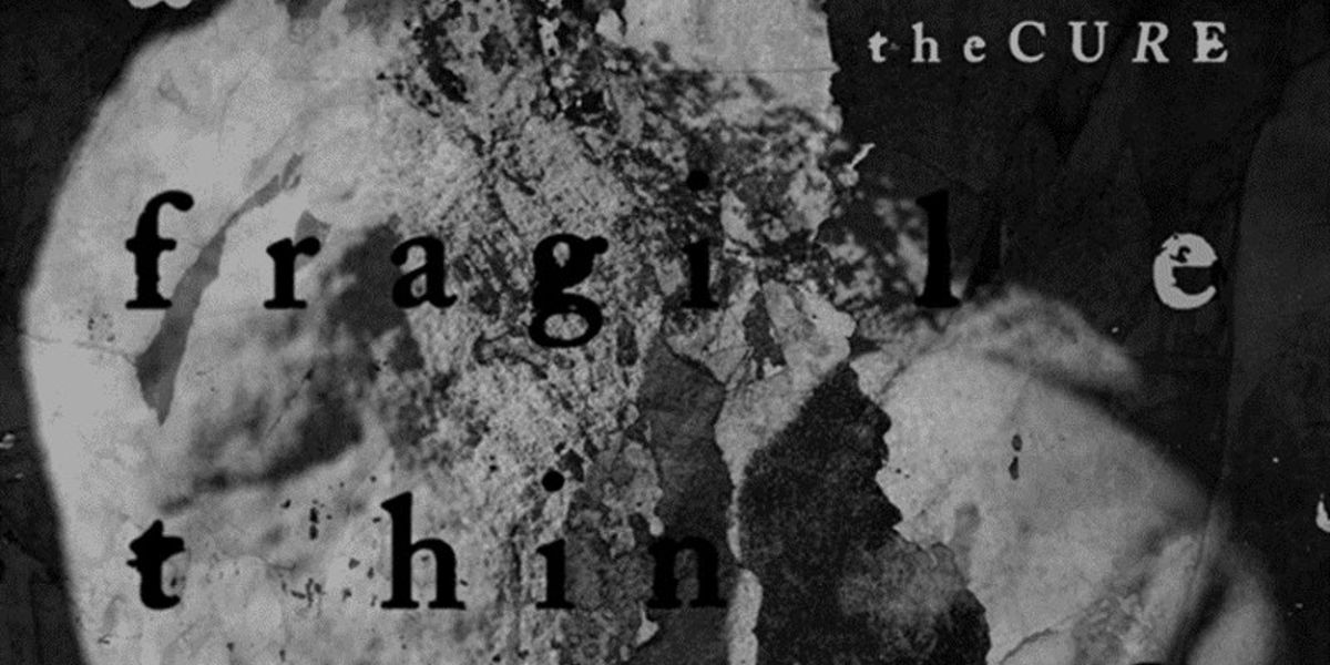 The Cure Release New Song 'A Fragile Thing'