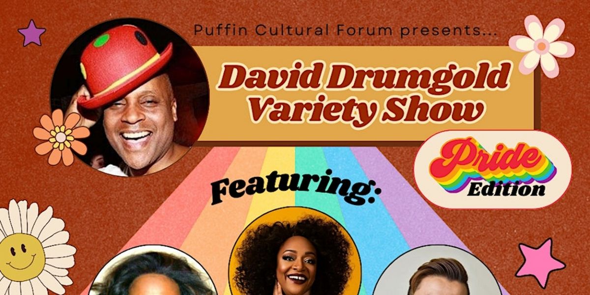 The David Drumgold Variety Show Comes To The Puffin Cultural Forum With Special Pride Edition