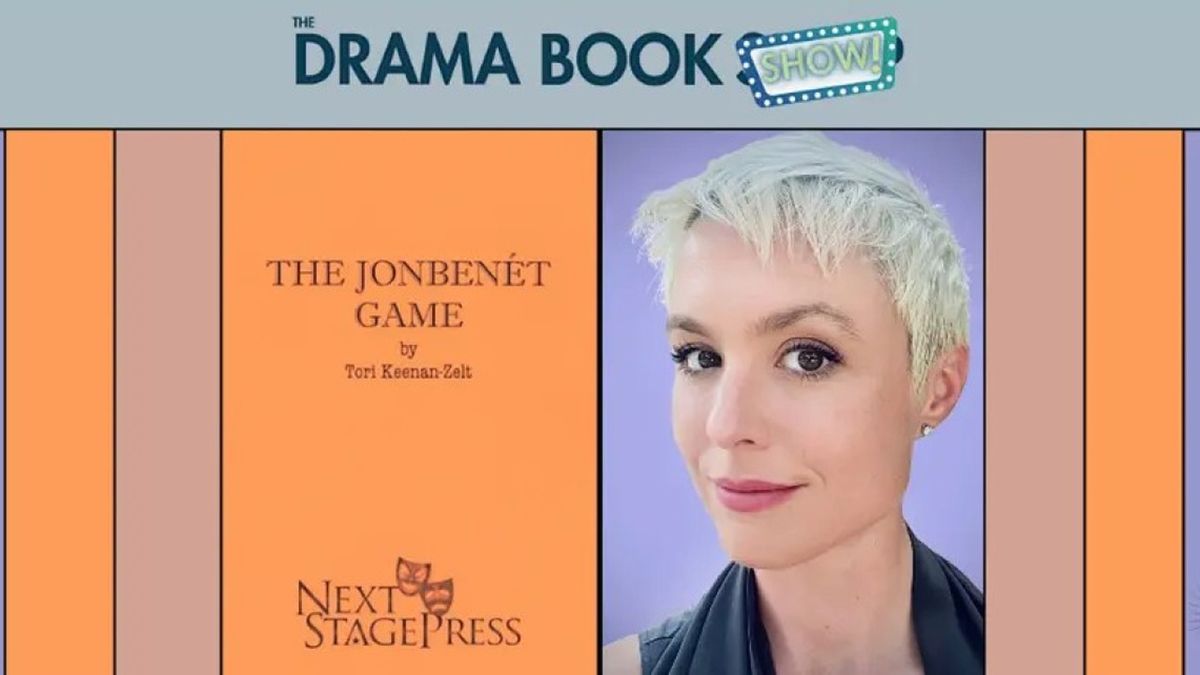 Playwright Tori Keenan-Zelt to Join Upcoming Event at The Drama Book Shop