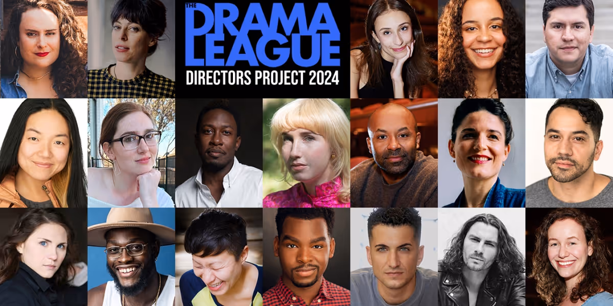 The Drama League Reveals Recipients of 2024 Directors Project