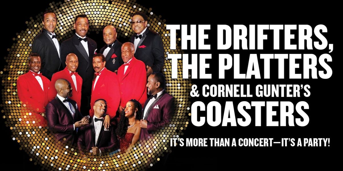 The Drifters, The Platters & Cornell Gunter’s Coasters Come to the Colonial