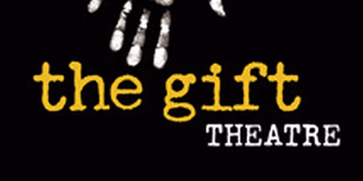 The Gift Theatre Reveals 25th Anniversary Season