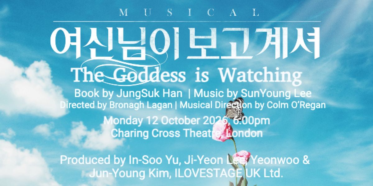 THE GODDESS IS WATCHING Announces Final London Showcase At Charing Cross Theatre