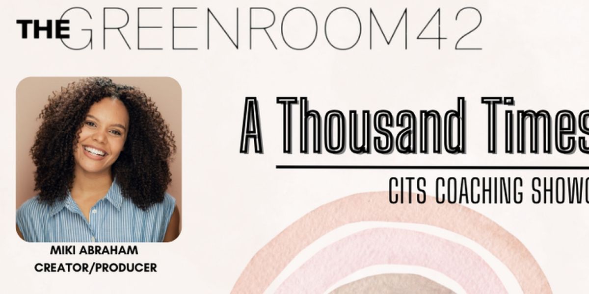The Green Room 42 to Present Broadway's Miki Abraham and her 'Self-Esteem Spotlight Clients' in A THOUSAND TIMES ENOUGH