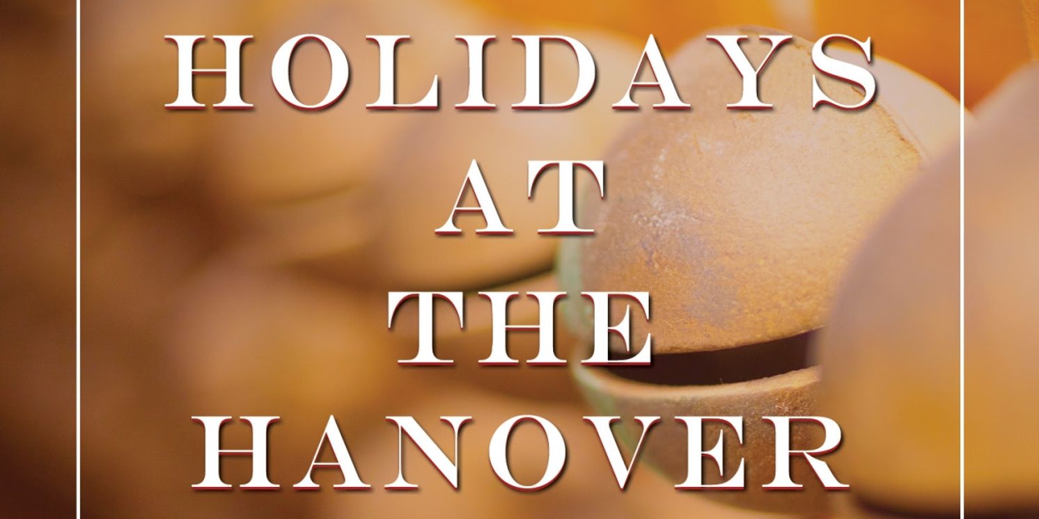 The Hanover Theatre Debuts Music Album, HOLIDAYS AT THE HANOVER THEATRE VOLUME 1  Image