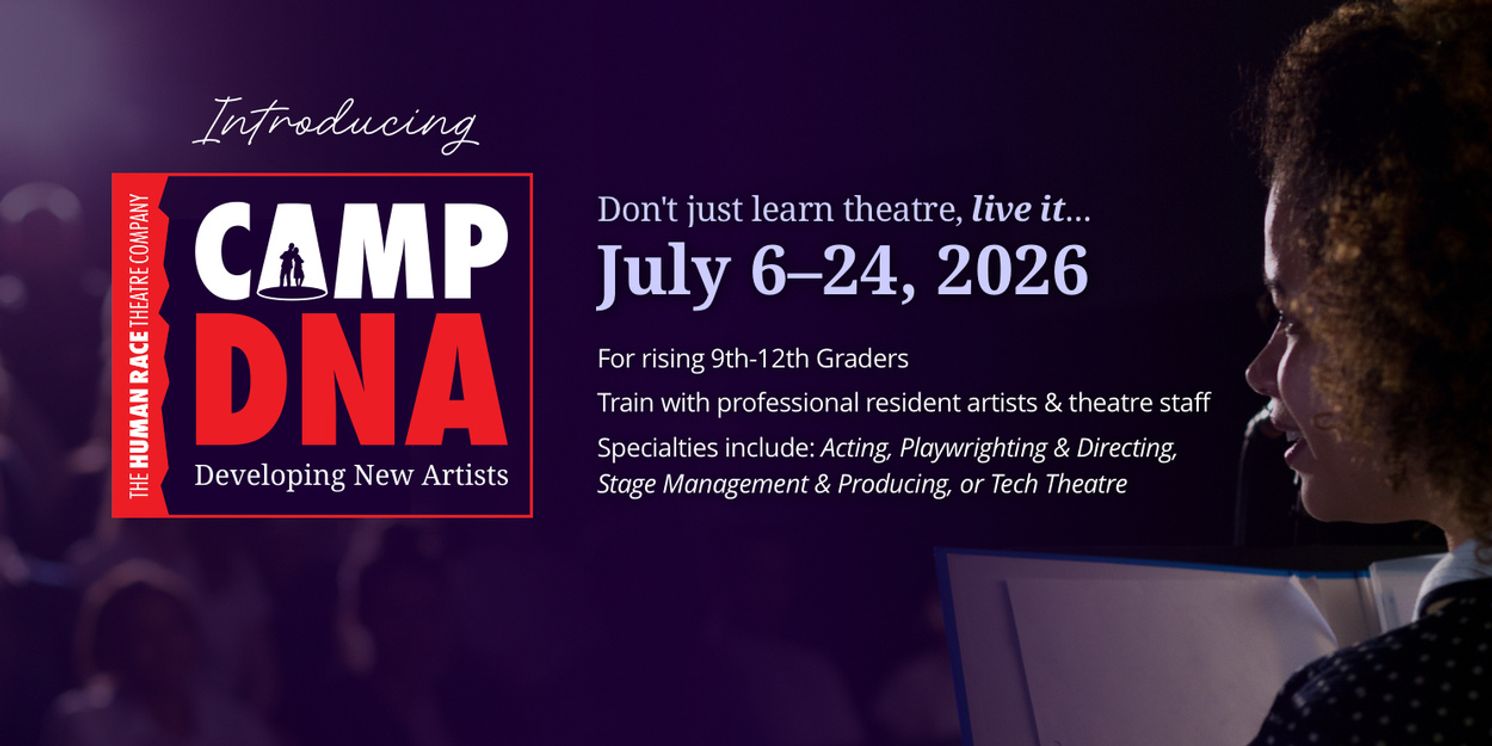 The Human Race Theatre Company to Present Camp DNA (Developing New Artists)  Image