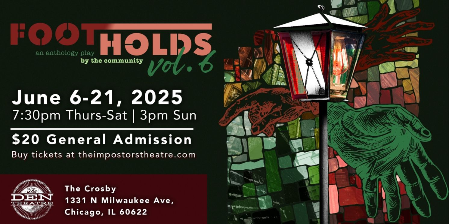 The Impostors Theatre Company Concludes Season with FOOTHOLDS VOL. 6  Image