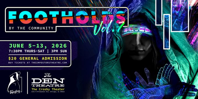 The Impostors Will Bring FOOTHOLDS VOL. 7 to The Den Theatre Photos