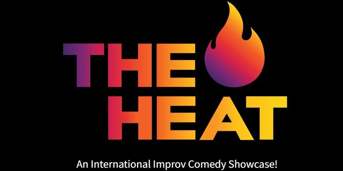 The Improv Centre To Present 3rd Annual THE HEAT: An International Improv Comedy Showcase