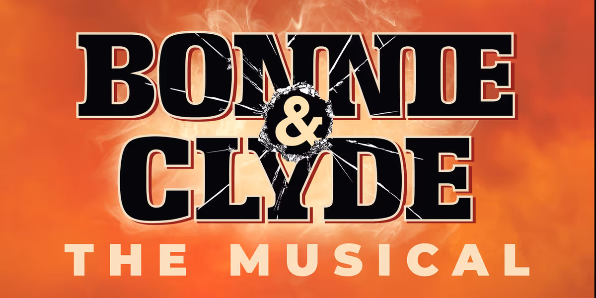 The Lake Players To Present BONNIE & CLYDE: THE MUSICAL At Westlake Cinema