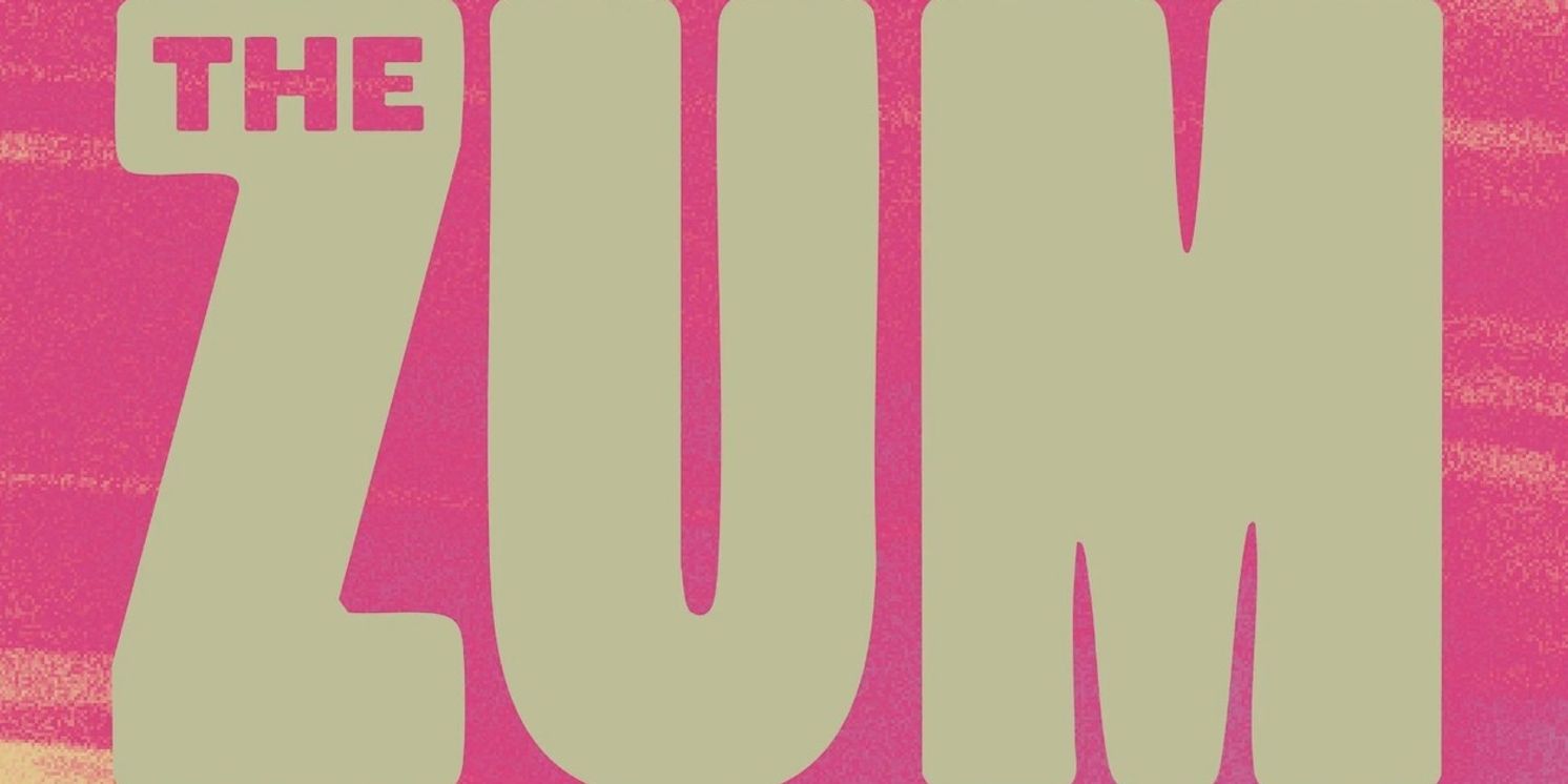 The Lemonade Stand to Present THE Z.U.M at the Proscenium Theatre at the Drake  Image