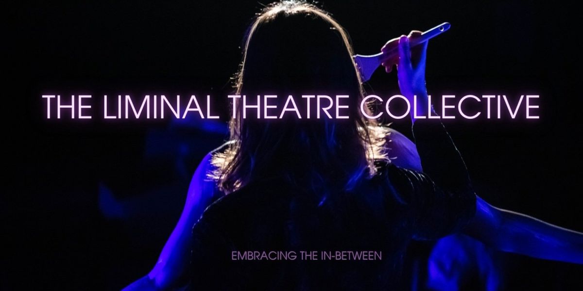 The Liminal Theatre Collective Launches in New York City