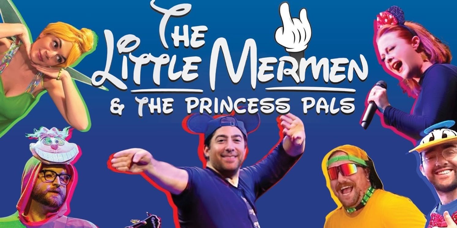 THE LITTLE MERMEN & THE PRINCESS PALS DISNEY SING ALONG is Coming to the Colonial Theatre  Image