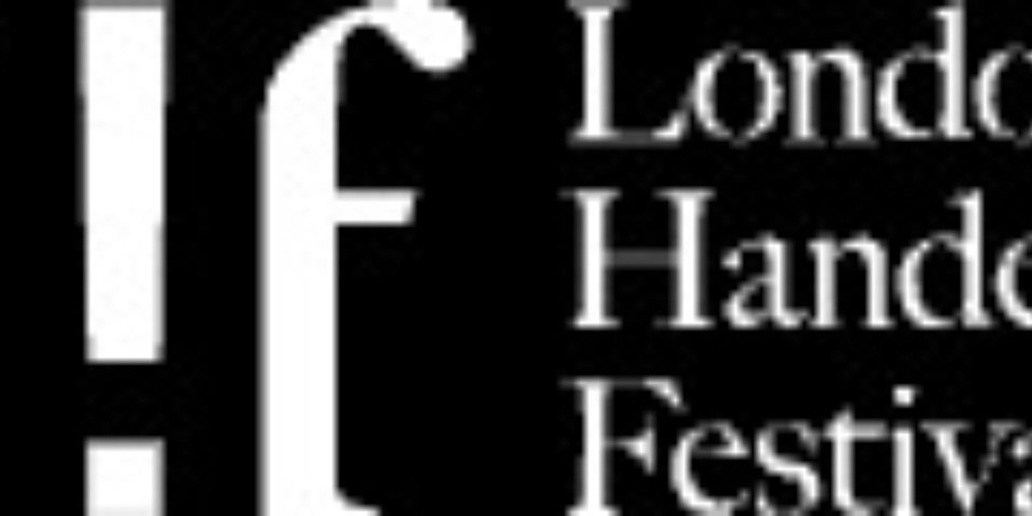 The London Handel Festival Sets Dates For 2026 Event  Image
