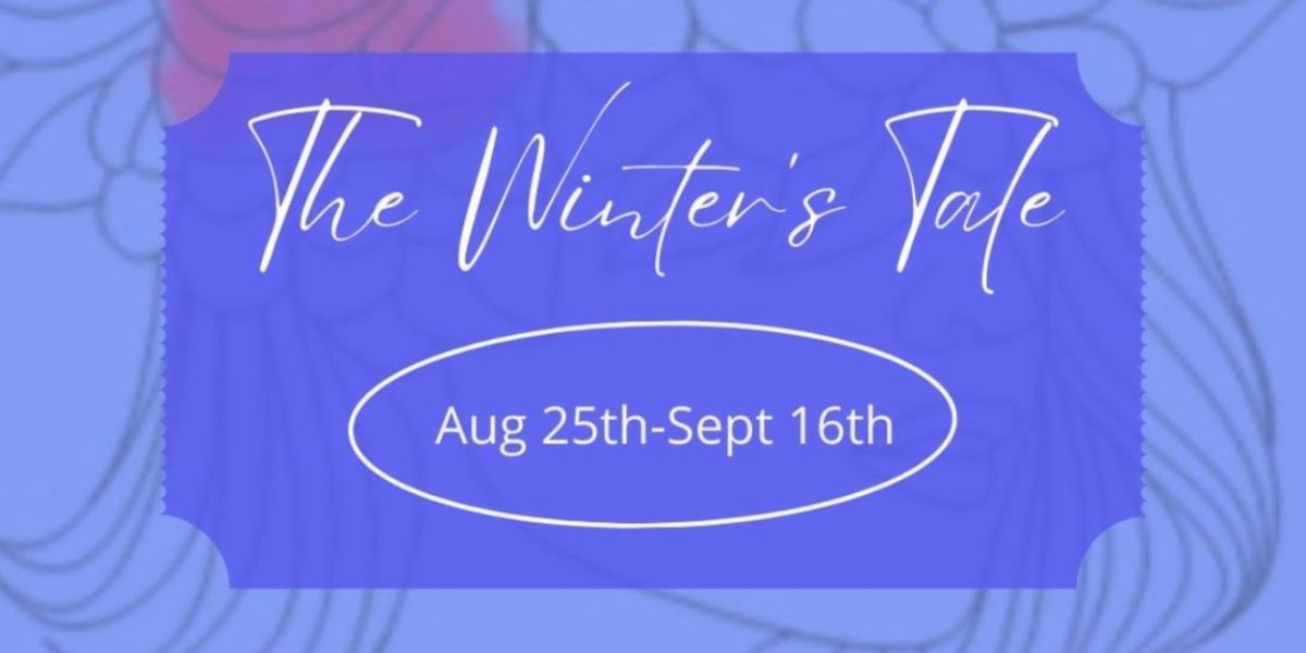 The Long Beach Shakespeare Company's THE WINTER'S TALE Opens Tomorrow