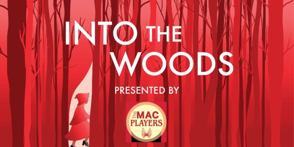 The MAC Players at the Middletown Arts Center Perform INTO THE WOODS This Month