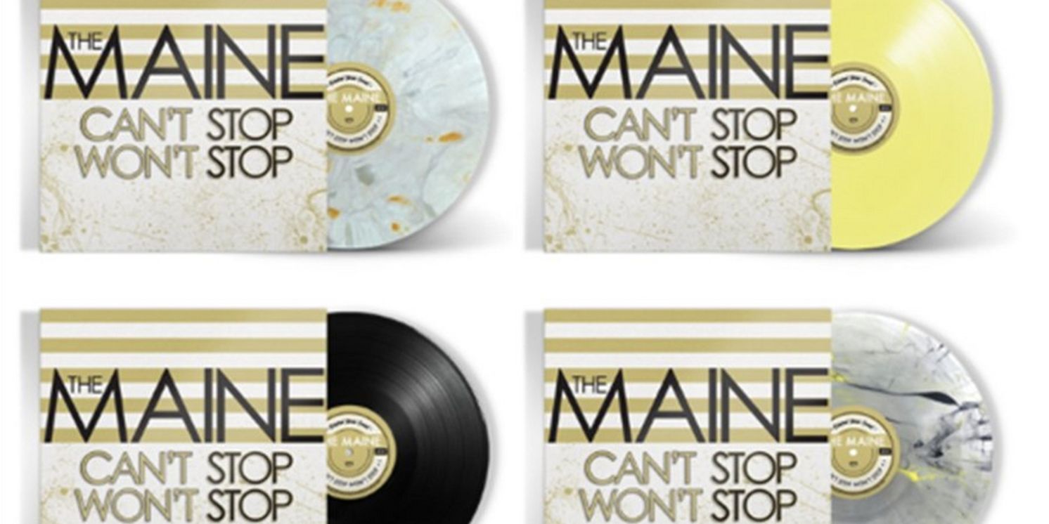 The Maine's Bestselling Debut 'Can't Stop Won't Stop' Returns To Vinyl For 15th Anniversary  Image