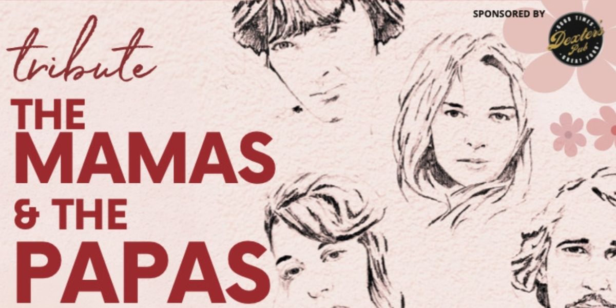 The Mamas & The Papas Tribute Concert Announced At The Encore