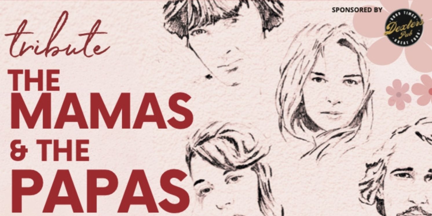 The Mamas & The Papas Tribute Concert Announced At The Encore  Image