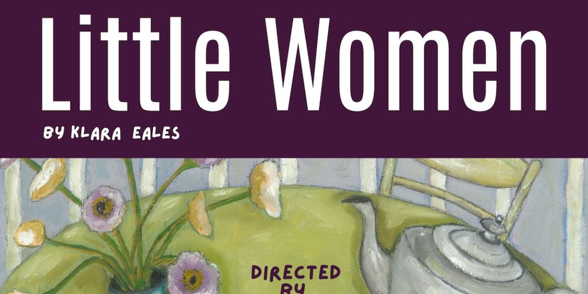 LITTLE WOMEN to be Presented by Are We In Love Productions