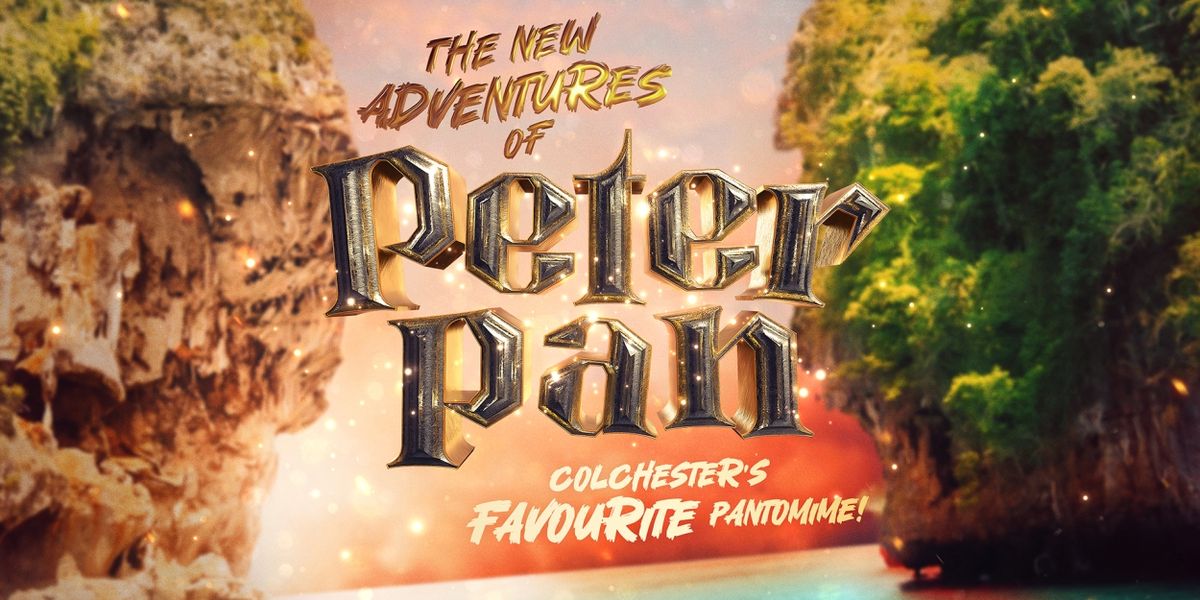 The Mercury Theatre in Colchester Reveals 2024-25 Pantomime, THE NEW ADVENTURES OF PETER PAN