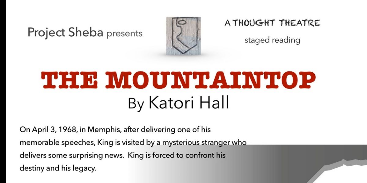 THE MOUNTAINTOP by Katori Hall to be Presented at Thought Theatre Morongo Basin