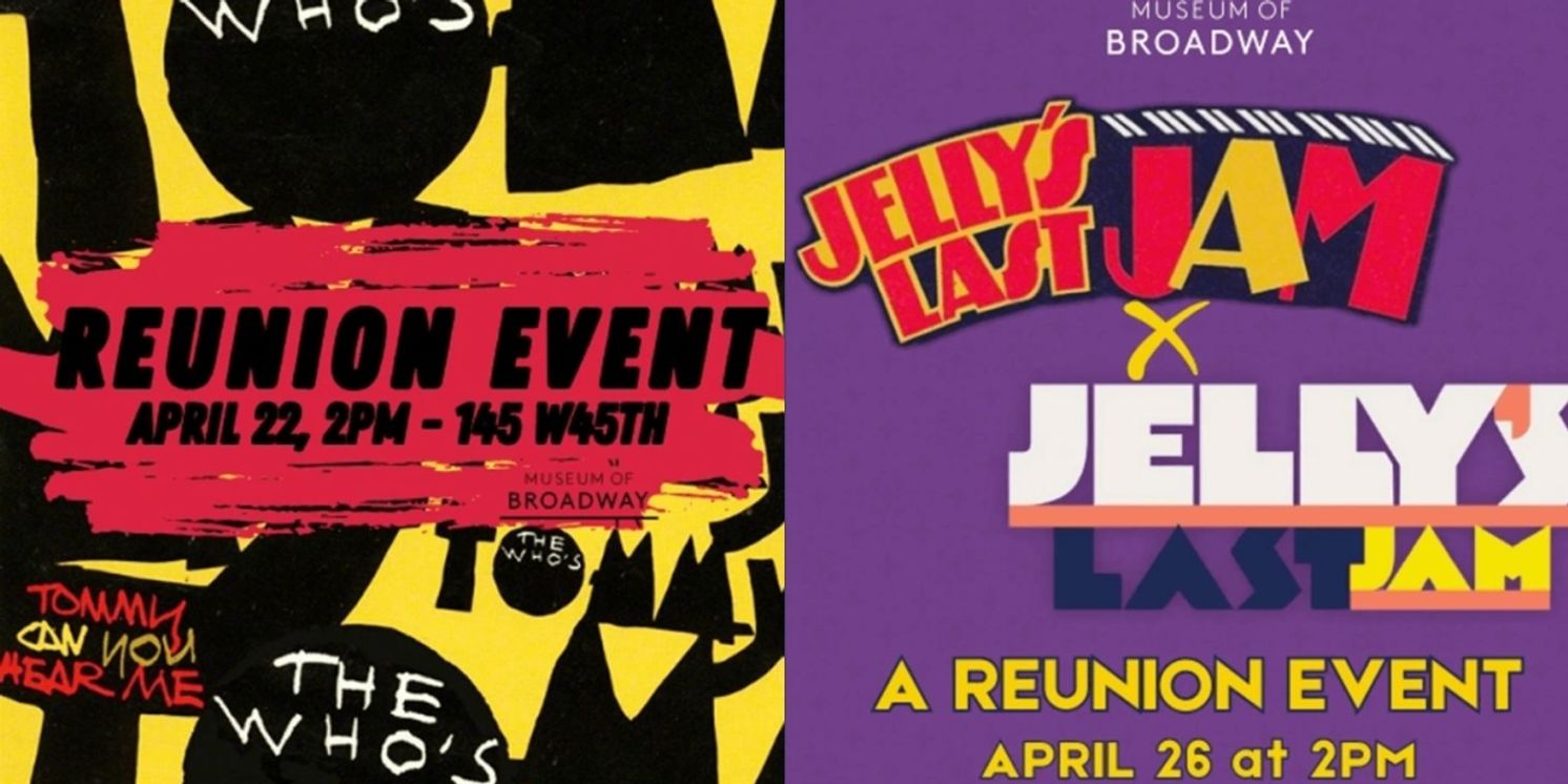 The Museum of Broadway Will Host Reunions For the Casts of THE WHO'S TOMMY and JELLY'S LAST JAM  Image