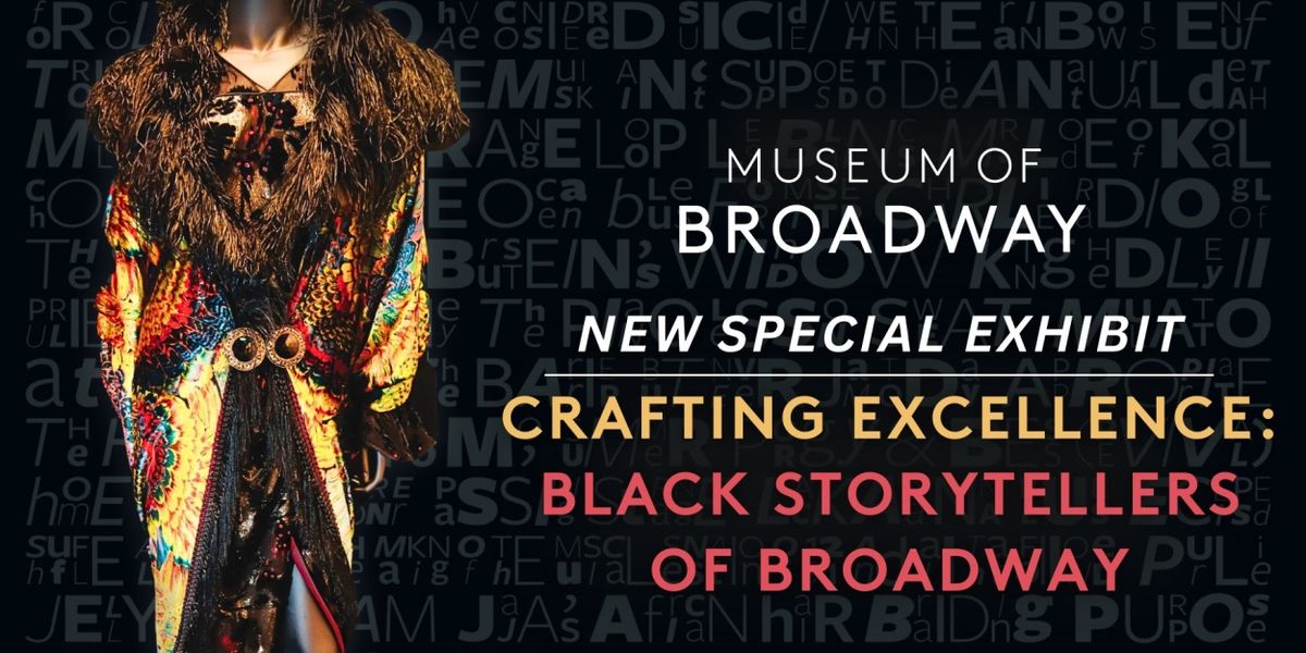 The Museum of Broadway to Present Exhibit Showcasing Black Storytellers of Broadway