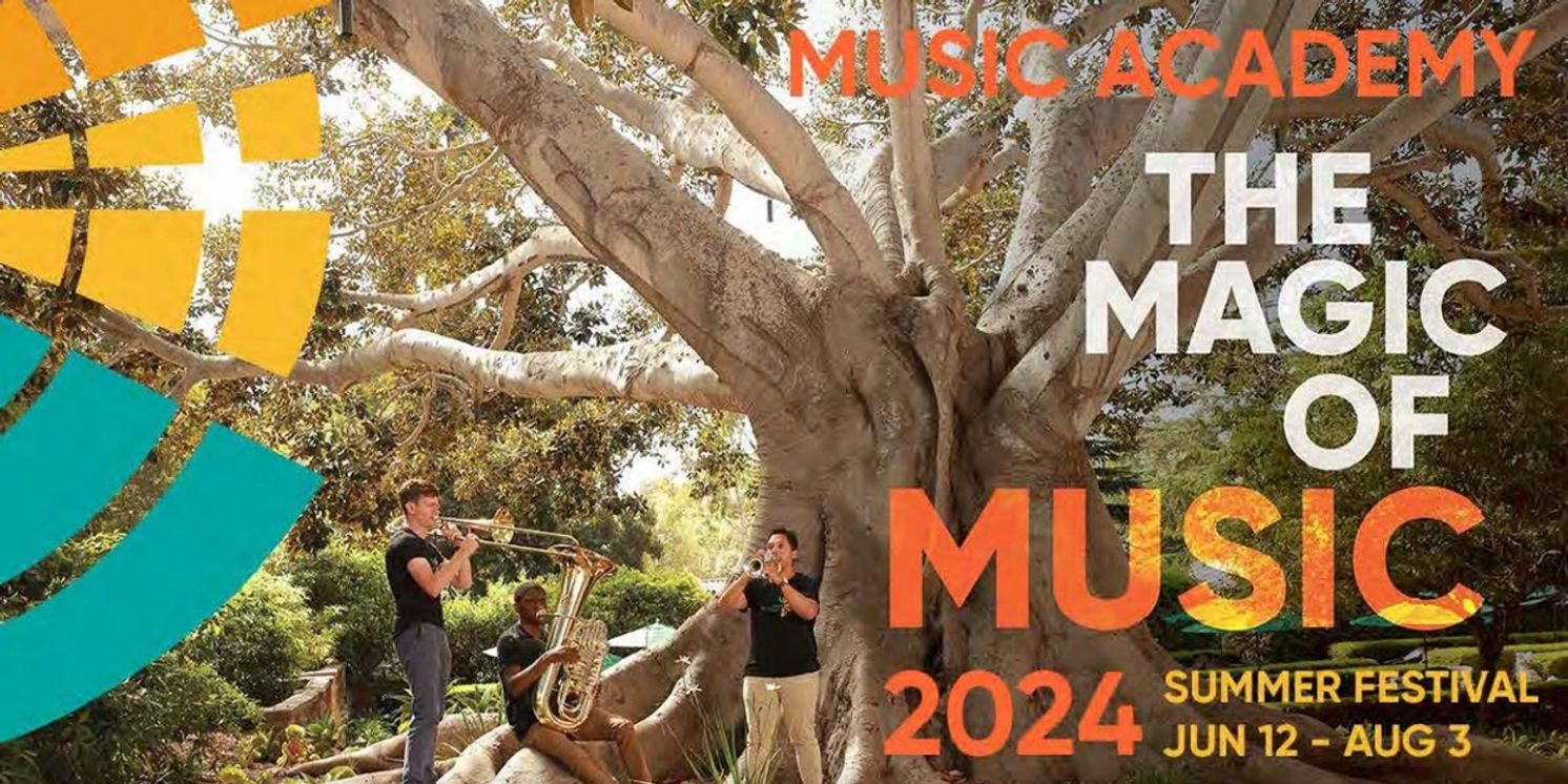 The Music Academy Of The West to Present 2024 Summer Music Festival  Image