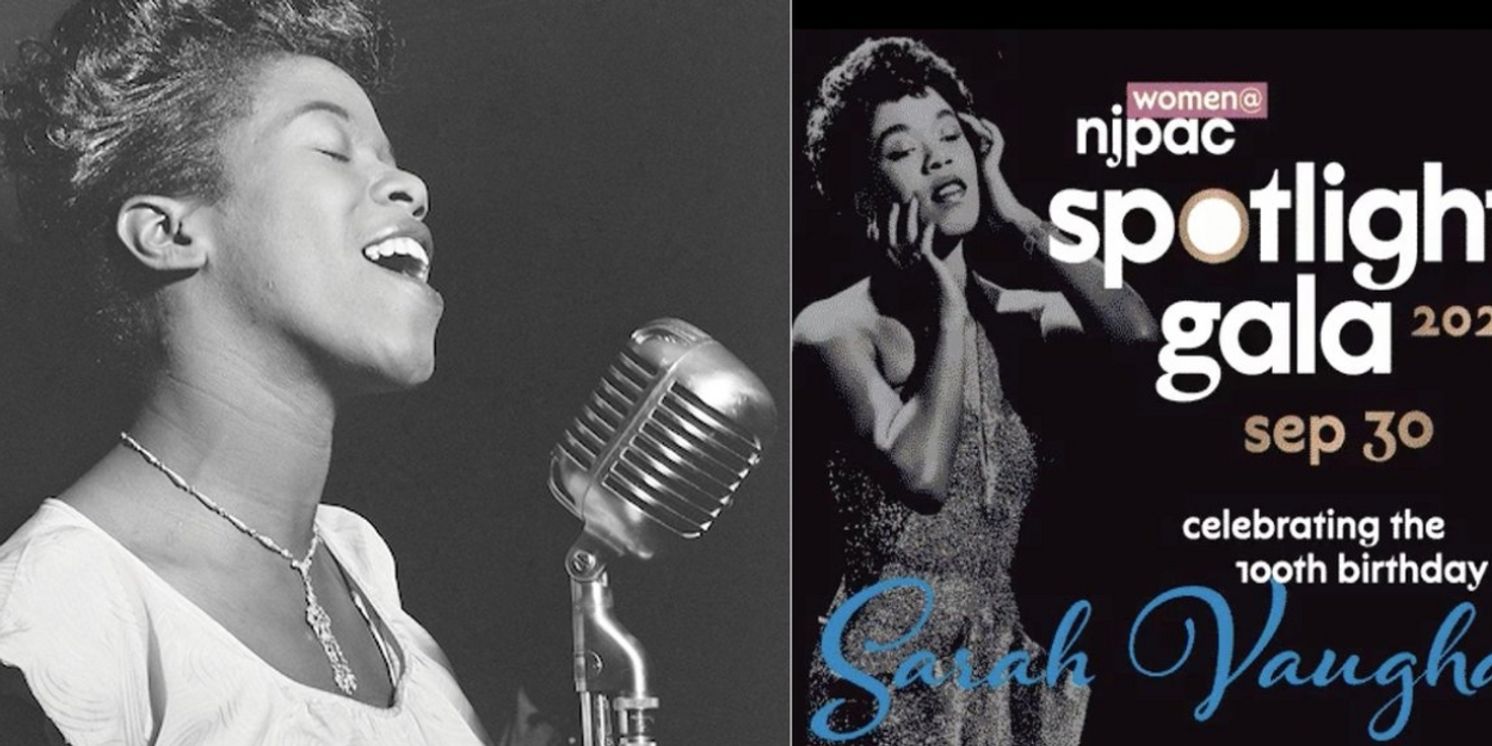 The New Jersey Performing Arts Center Hosts Year-Round Celebrations in Honor of the 100th Birthday of Newark's Own Sarah Vaughan   Image