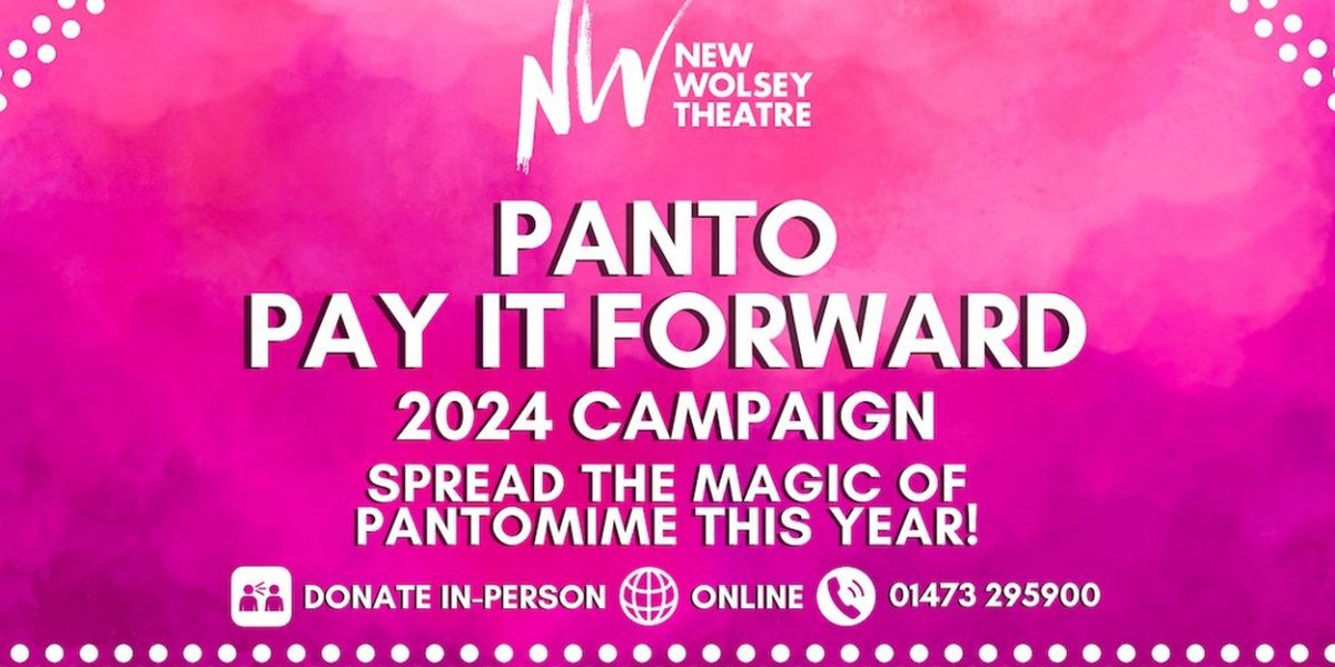 The New Wolsey Theatre Launches 'Panto Pay It Forwards' Appeal