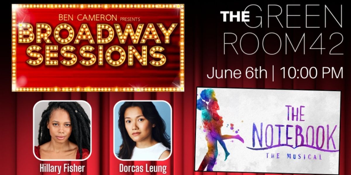 THE NOTEBOOK Cast to Join BROADWAY SESSIONS at The Green Room 42